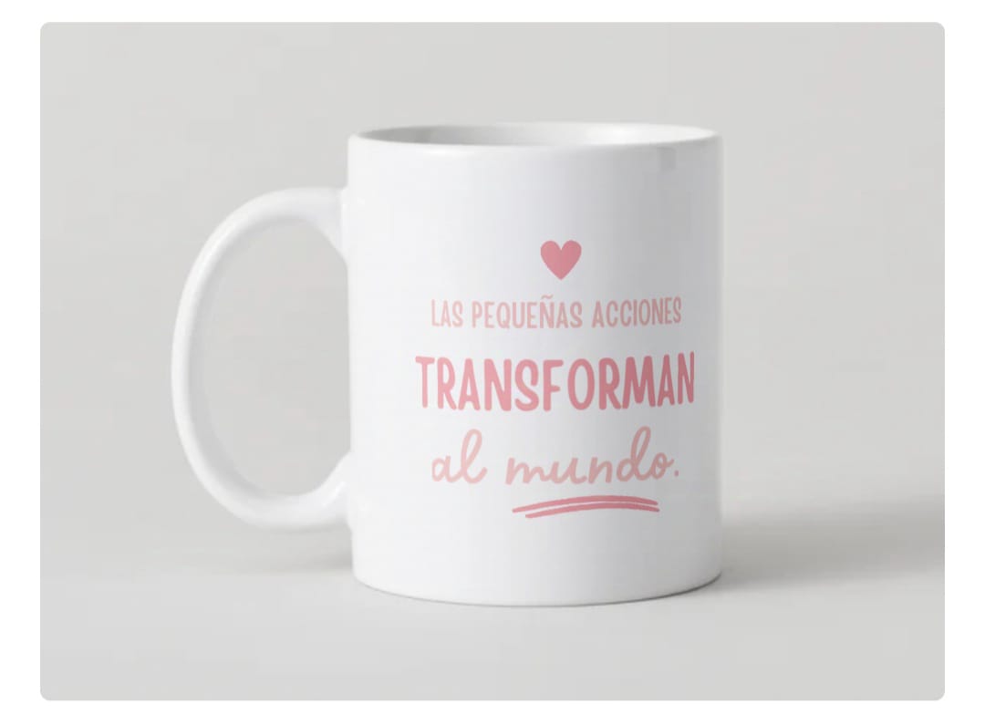 Taza PEQUEÑAS ACCIONES